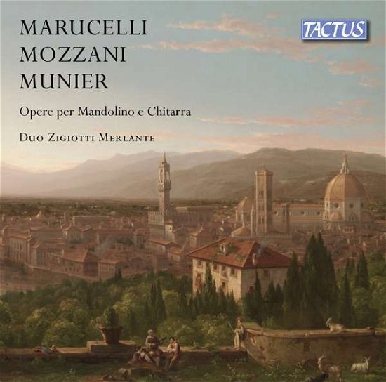 Cover for Zigiotti / Merlante · Enrico Marucelli / Luigi Mozzani / Carlo Munier: Opere Per Mandolino E Chitarra (Works For Mandolin And Guitar) (CD) (2020)
