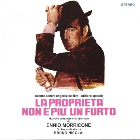 La Proprieta Non E Piu Un Furto / O.s.t. - Ennio Morricone - Musiikki - DODICILUNE - 8018163070749 - perjantai 24. tammikuuta 2020