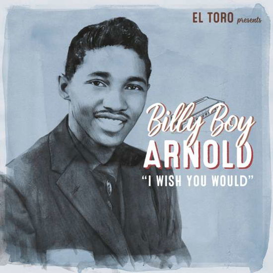 Cover for Billy Boy Arnold · I Wish I Could (7&quot;) (2019)