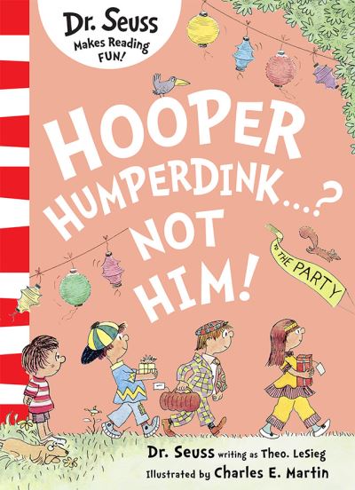 Hooper Humperdink…? Not Him! - Dr. Seuss - Bøker - HarperCollins Publishers - 9780008619749 - 29. februar 2024