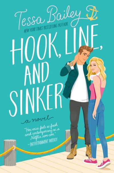 Cover for Tessa Bailey · Hook, Line, and Sinker: A Novel (Inbunden Bok) (2022)