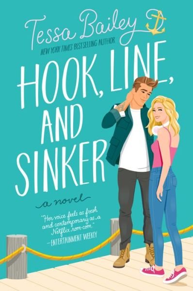 Cover for Tessa Bailey · Hook, Line, and Sinker: A Novel (Hardcover Book) (2022)