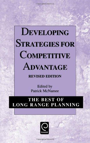 Cover for Patrick B. Mcnamee · Developing Strategies for Competitive Advantage - The Best of Long Range Planning (Hardcover Book) (1999)