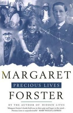 Precious Lives - Margaret Forster - Bøger - Vintage Publishing - 9780099275749 - 1. juli 1999