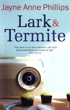 Cover for Jayne Anne Phillips · Lark and Termite (Paperback Book) (2010)