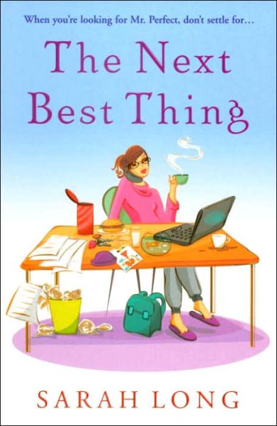 Cover for Sarah Long · The Next Best Thing (Paperback Book) (2006)