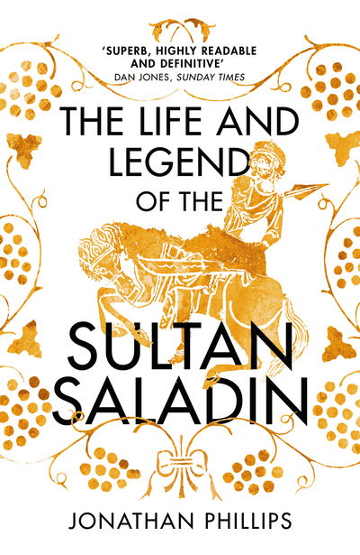 Cover for Jonathan Phillips · The Life and Legend of the Sultan Saladin (Paperback Book) (2020)