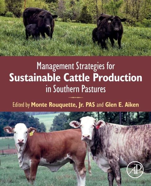 Cover for Monte Rouquette Jr · Management Strategies for Sustainable Cattle Production in Southern Pastures (Paperback Book) (2019)