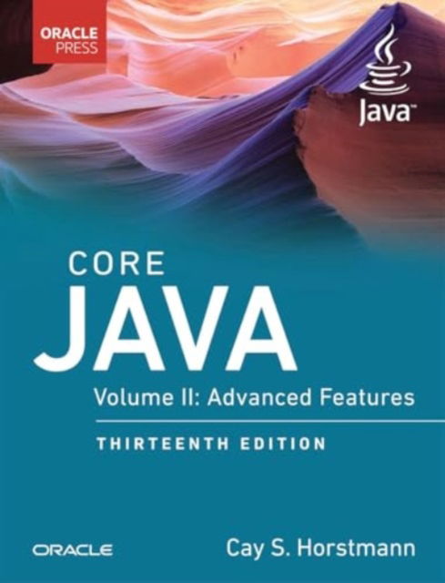 Cover for Cay Horstmann · Core Java, Volume II: Advanced Features - Oracle Press for Java (Taschenbuch) (2024)