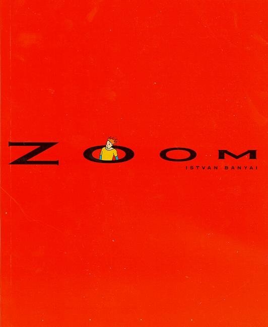 Zoom - Istvan Banyai - Bøger - Penguin Putnam Inc - 9780140557749 - 1. juli 1998