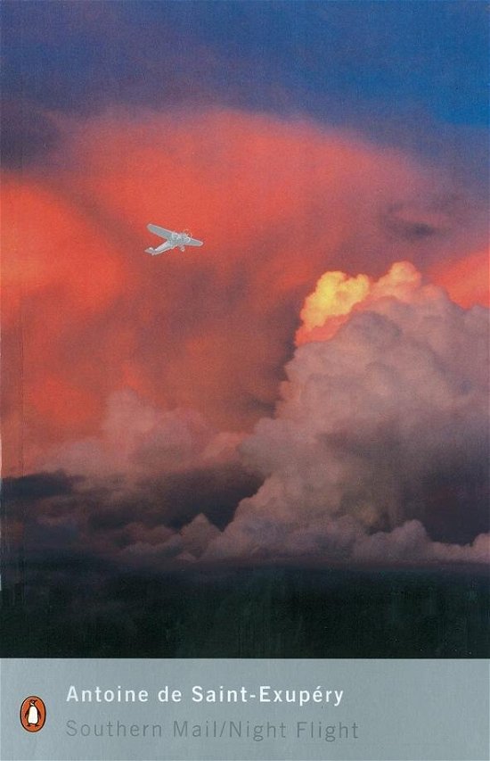 Cover for Antoine Saint-Exupery · Southern Mail / Night Flight - Penguin Modern Classics (Pocketbok) (2000)