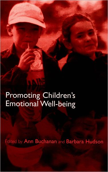 Cover for Ann Buchanan · Promoting Children's Emotional Well-being: Messages from Research (Paperback Book) (2000)