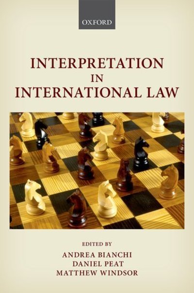 Cover for Andrea Bianchi · Interpretation in International Law (Innbunden bok) (2015)