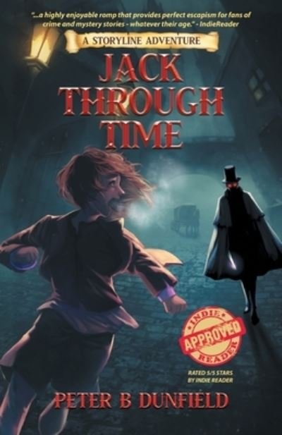 Cover for Peter B Dunfield · Jack Through Time: A Middle-Grade Time-Travelling Storyline Adventure (Book 3) (Pocketbok) (2022)