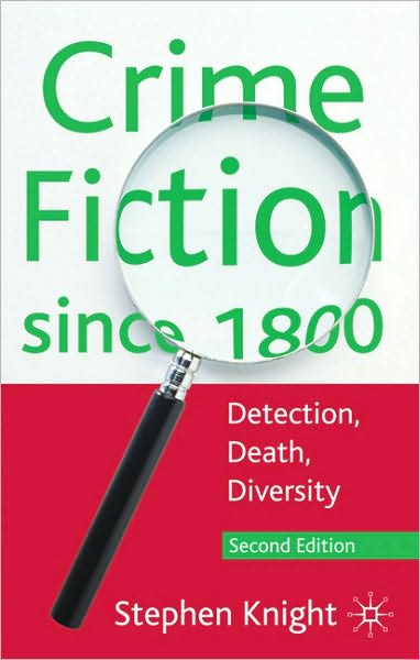 Cover for Stephen Knight · Crime Fiction since 1800: Detection, Death, Diversity (Taschenbuch) [2nd ed. 2010 edition] (2010)