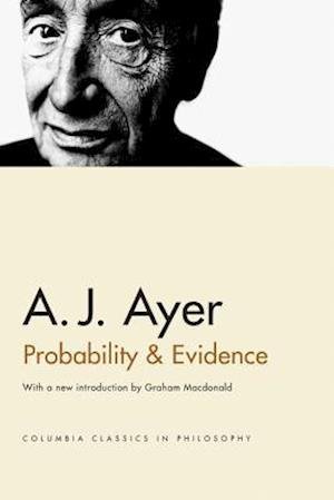 Cover for A. J. Ayer · Probability and Evidence - Columbia Classics in Philosophy (Gebundenes Buch) [Columbia Classics edition] (2005)