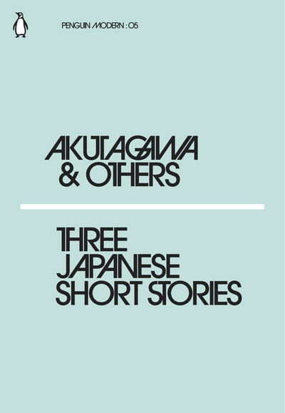 Cover for Ryunosuke Akutagawa · Three Japanese Short Stories - Penguin Modern (Taschenbuch) (2018)