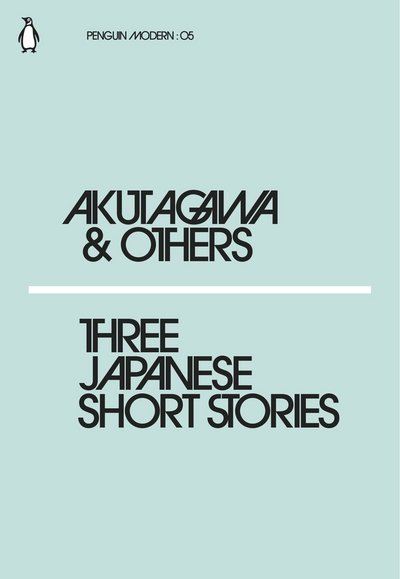 Cover for Ryunosuke Akutagawa · Three Japanese Short Stories - Penguin Modern (Paperback Bog) (2018)
