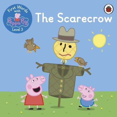 Cover for Peppa Pig · First Words with Peppa Level 3 - The Scarecrow (Paperback Bog) (2021)