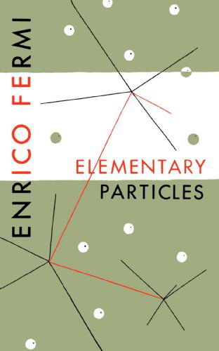 Cover for Enrico Fermi · Elementary Particles (Taschenbuch) (1961)