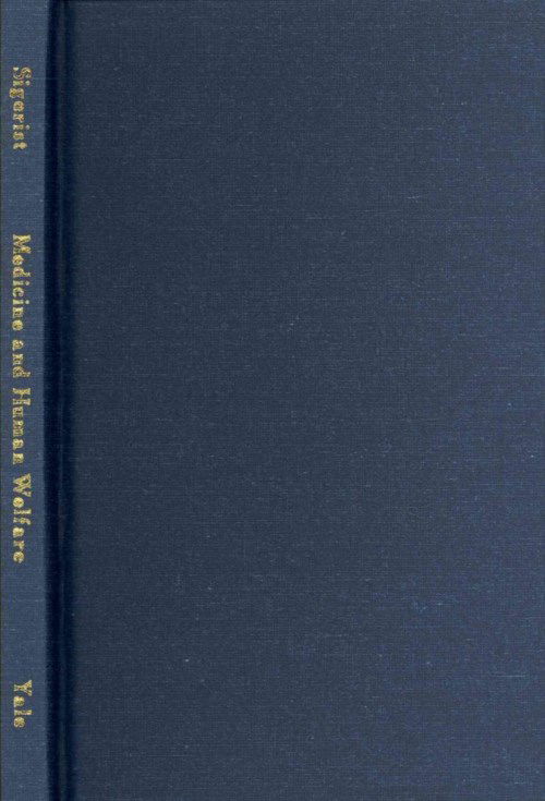 Cover for Henry E. Sigerist · Medicine and Human Welfare - The Terry Lectures (Hardcover Book) [1st edition] (1941)