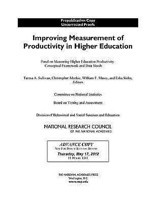 Improving Measurement of Productivity in Higher Education - National Research Council - Books - National Academies Press - 9780309257749 - January 18, 2013