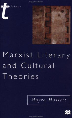 Cover for Moyra Haslett · Marxist Literary and Cultural Theories (Transitions (Palgrave)) (Paperback Book) (2000)