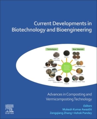 Cover for Ashok Pandey · Current Developments in Biotechnology and Bioengineering: Advances in Composting and Vermicomposting Technology (Paperback Book) (2022)