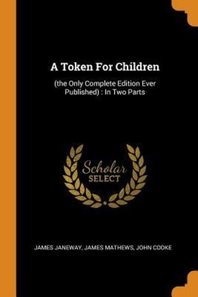 Cover for James Janeway · A Token for Children (Paperback Book) (2018)