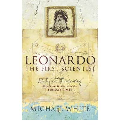 Cover for Michael White · Leonardo: The First Scientist (Taschenbuch) (2001)