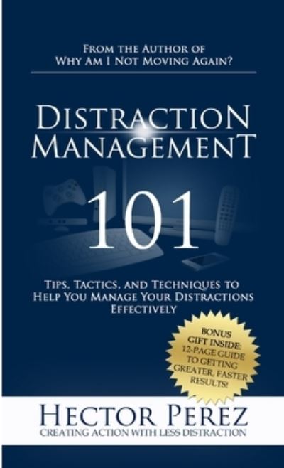 Cover for Hector Perez · Distraction Management 101 (Book) (2017)