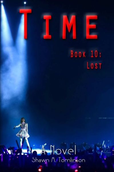 Time - Shawn M. Tomlinson - Books - Lulu Press - 9780359830749 - August 3, 2019