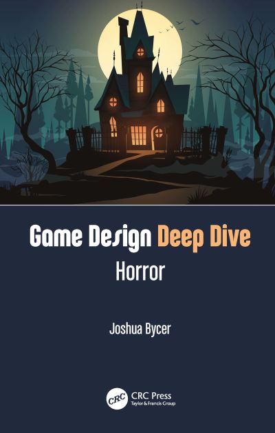 Cover for Joshua Bycer · Game Design Deep Dive: Horror (Paperback Book) (2021)