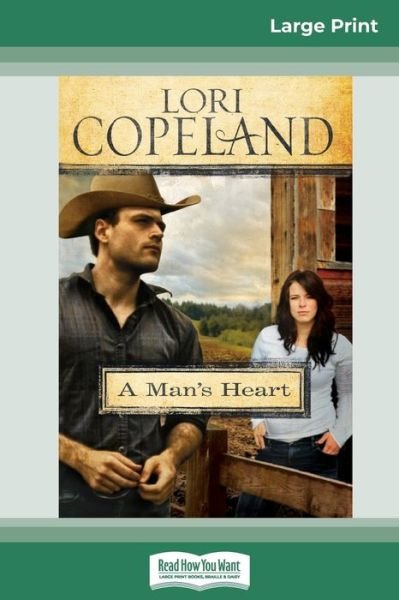 Cover for Lori Copeland · A Man's Heart (Paperback Book) (2010)