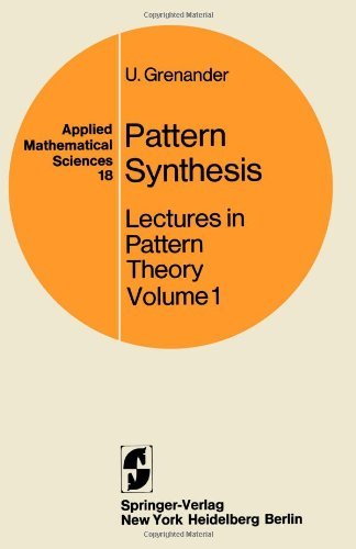 Cover for Ulf Grenander · Lectures in Pattern Theory (Pattern Synthesis) - Applied Mathematical Sciences (Paperback Bog) [Softcover Reprint of the Original 1st Ed. 1976 edition] (1976)