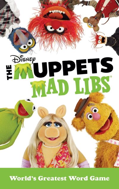 The Muppets Mad Libs - Kendra Levin - Książki - Mad Libs - 9780399542749 - 25 października 2016