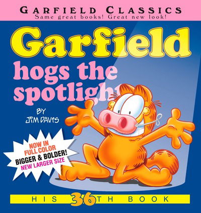 Garfield Hogs the Spotlight: His 36th Book - Garfield - Jim Davis - Books - Penguin Putnam Inc - 9780425285749 - July 17, 2018