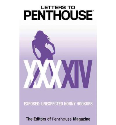 Cover for Editors of Penthouse · Letters to Penthouse XXXXIV: Exposed: Unexpected Horny Hookups - Letters to Penthouse (Paperback Book) (2012)