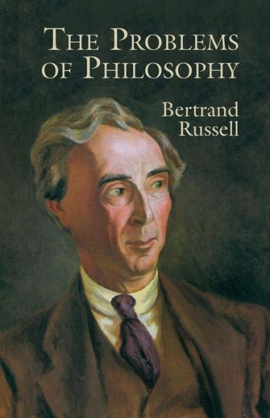 The Problems of Philosophy - Bertrand Russell - Kirjat - Dover Publications - 9780486406749 - tiistai 26. tammikuuta 1999