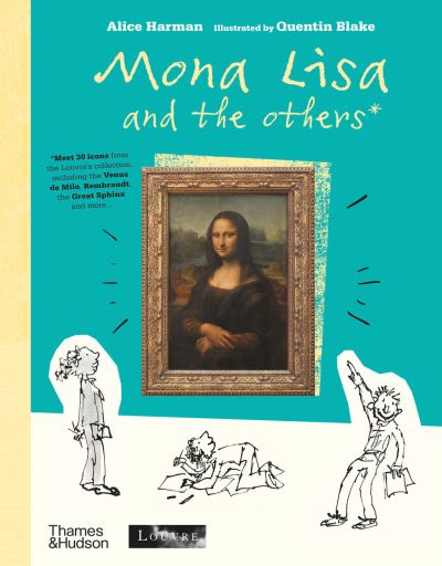 Mona Lisa and the Others - Alice Harman - Książki - Thames & Hudson Ltd - 9780500652749 - 13 kwietnia 2023