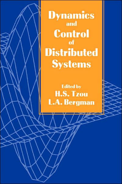Dynamics and Control of Distributed Systems - H S Tzou - Livros - Cambridge University Press - 9780521033749 - 1 de fevereiro de 2007