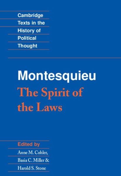Cover for Charles de Montesquieu · Montesquieu: The Spirit of the Laws - Cambridge Texts in the History of Political Thought (Paperback Book) (1989)