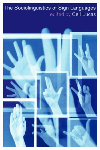 Cover for Ceil Lucas · The Sociolinguistics of Sign Languages (Paperback Book) (2001)