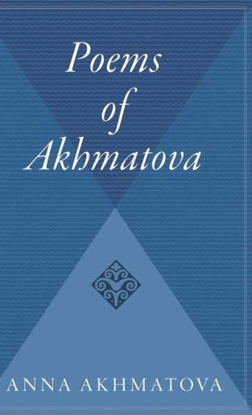 Cover for Anna Andreevna Akhmatova · Poems of Akhmatova: Izbrannye Stikhi (Hardcover Book) (1997)