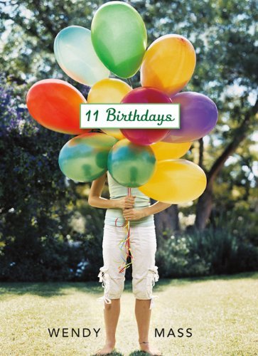 Cover for Wendy Mass · 11 Birthdays - Audio (Audiobook (CD)) [Unabridged edition] (2011)