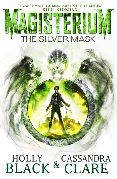 Cover for Holly Black · Magisterium: The Silver Mask - The Magisterium (Paperback Bog) (2017)