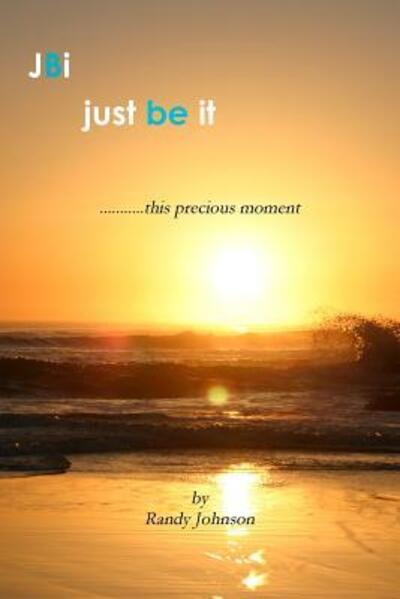 Cover for Randy Johnson · Just Be It (Paperback Book) (2009)