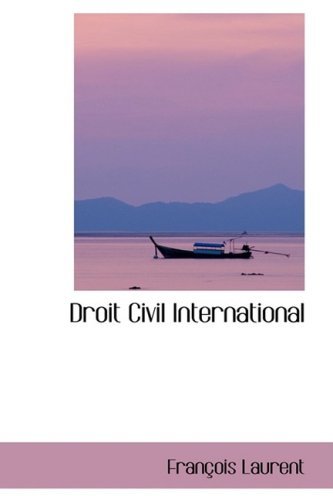 Droit Civil International - Francoise Laurent - Books - BiblioLife - 9780559948749 - January 28, 2009
