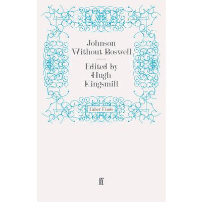 Cover for Hugh Kingsmill · Johnson Without Boswell (Paperback Book) [Main edition] (2009)