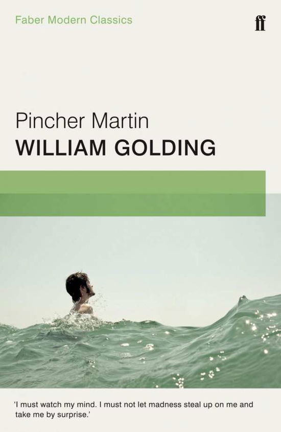 Cover for William Golding · Pincher Martin: Faber Modern Classics (Taschenbuch) [Main - Faber Modern Classics edition] (2015)